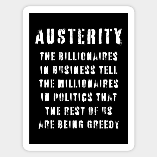 Austerity Sticker by n23tees